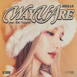 Jiselle — Way U Are (Feat. Big Naughty)