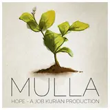Job Kurian — Mulla (From Hope Project)