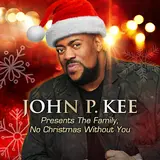 John P. Kee — No Christmas Without You [Mp Version] (Feat. Majeste Pearson)