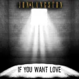 Jon Langston — If You Want Love