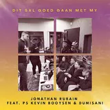 Jonathan Rubain — Dit Sal Goed Gaan Met My (Feat. Dumisani)