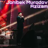 Jonibek Murodov — Azizam