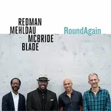 Joshua Redman — Right Back Round Again Ft Brad Mehldau & Christian Mcbride & Brian Blade