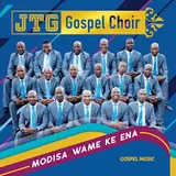 Jtg Gospel Choir — Fika Ja Bosakhutleng