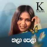 K Sujeewa — Thala Pela