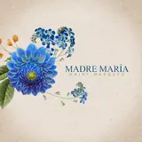 Kairy Marquez — Madre María