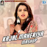 Kajal Maheriya — Kajal Maheriya Mashup