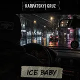 Карпатський Груз — Ice Baby (Feat. Prodj Ua)