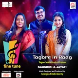 Kaushiki Chakraborty — Tagore In Raag Ft Jayati Chakraborty
