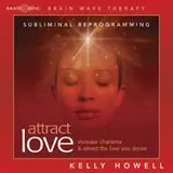 Kelly Howell — Positive Thinking - Use Headphones Ft Brain Sync