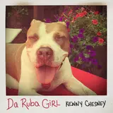 Kenny Chesney — Da Ruba Girl
