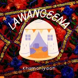 Khumariyaan — Lawangeena