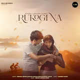 Krishna Beuraa — Rukogi Na Ft Kanishk Sahar & Shaan Lochan Singh