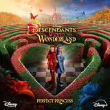 Kylie Cantrall — Perfect Princess (From "Descendants: Wicked Wonderland") Ft Malia Baker & Descendants – Cast & Disney