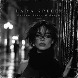 Lara Spleen — Garden After Midnight