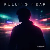Lastbar90 — Pulling Near