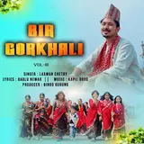 Laxman Chetry — Bir Gorkhali - Vol Iii