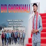 Laxman Chetry — Bir Gorkhali