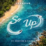 Lexnour — So Up (Feat. Swayvee & Vicoka)