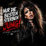 Linda Stone — Nur Die Besten Sterben Jung