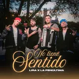 Lira — No Tiene Sentido Ft La Penúltima