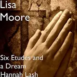 Lisa Moore — Four Voices
