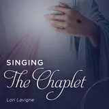 Lori Lavigne — Singing The Chaplet