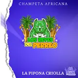 Losreyesdelperreo — La Pipona Criolla - Champeta Africana
