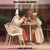 Lucio Battisti — Prendila Così