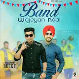 Luck E — Band Wajeyan Naal