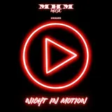 M-H-M — Night In Motion