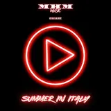 M-H-M — Summer In Italy