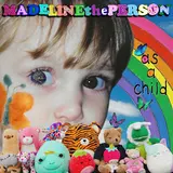Madeline The Person — As A Child