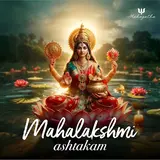 Mahagatha — Ashtalakshmi Stotram Ft Sharmishtha Bhatkar & Rishiking