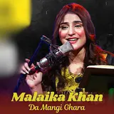 Malaika Khan — Da Mangi Ghara