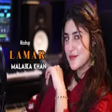 Malaika Khan — Lamar (Mashup)