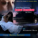Malen Narzari — Sanwi Sanwinw (Sad Version) (Feat. Nitamoni Boro)