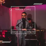Mamoon Eshaq — Khabaray Yar X Nazaneen Yar