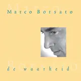 Marco Borsato — De Waarheid
