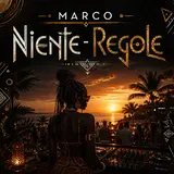 Marco — Niente Regole