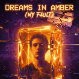 Mattia Vicenzi — Dreams In Amber (My Fault)