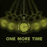 Matway — One More Time