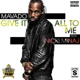 Mavado — Give It All To Me (Feat. Nicki Minaj)