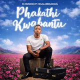 Mawethu Music — Phakathi Kwabantu (Feat. Majalamba Omhle) Ft Mj Musician
