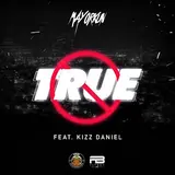 Mayorkun — True (Feat. Kizz Daniel)
