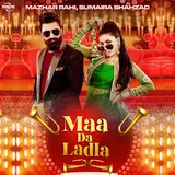 Mazhar Rahi — Maa Da Ladla Ft Sumaira Shahzad