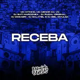 Mc Kitinho — Receba (Feat. Dj Dozabri, Dj Salatiel & Dj Biel Divulga) Ft Dj Sati Marconex & Dj Rugal Original & Mc Menor Da Vg