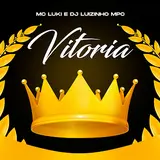 Mc Luki — Vitoria Ft Dj Luizinho Mpc