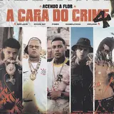 Mc Poze Do Rodo — A Cara Do Crime 4 (Acendo A Flor) Ft Mc Cabelinho & Mc Ryan Sp & Bielzin