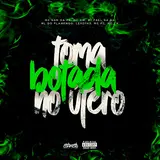 Mc Sam Da Ps — Toma Botada No Utero (Feat. Ml Do Flamengo, Lexotas, Mc Pc & Mc Th) ft Mc Gw & Dj Fael Da Ba